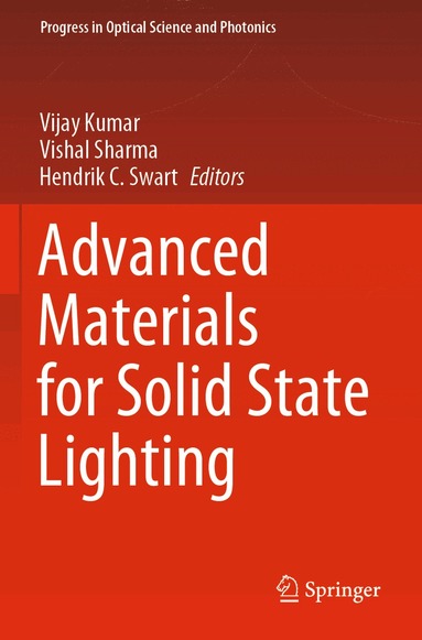 Vijay Kumar, Vishal Sharma, Hendrik C. Swart - Advanced Materials for Solid State Lighting, Häftad