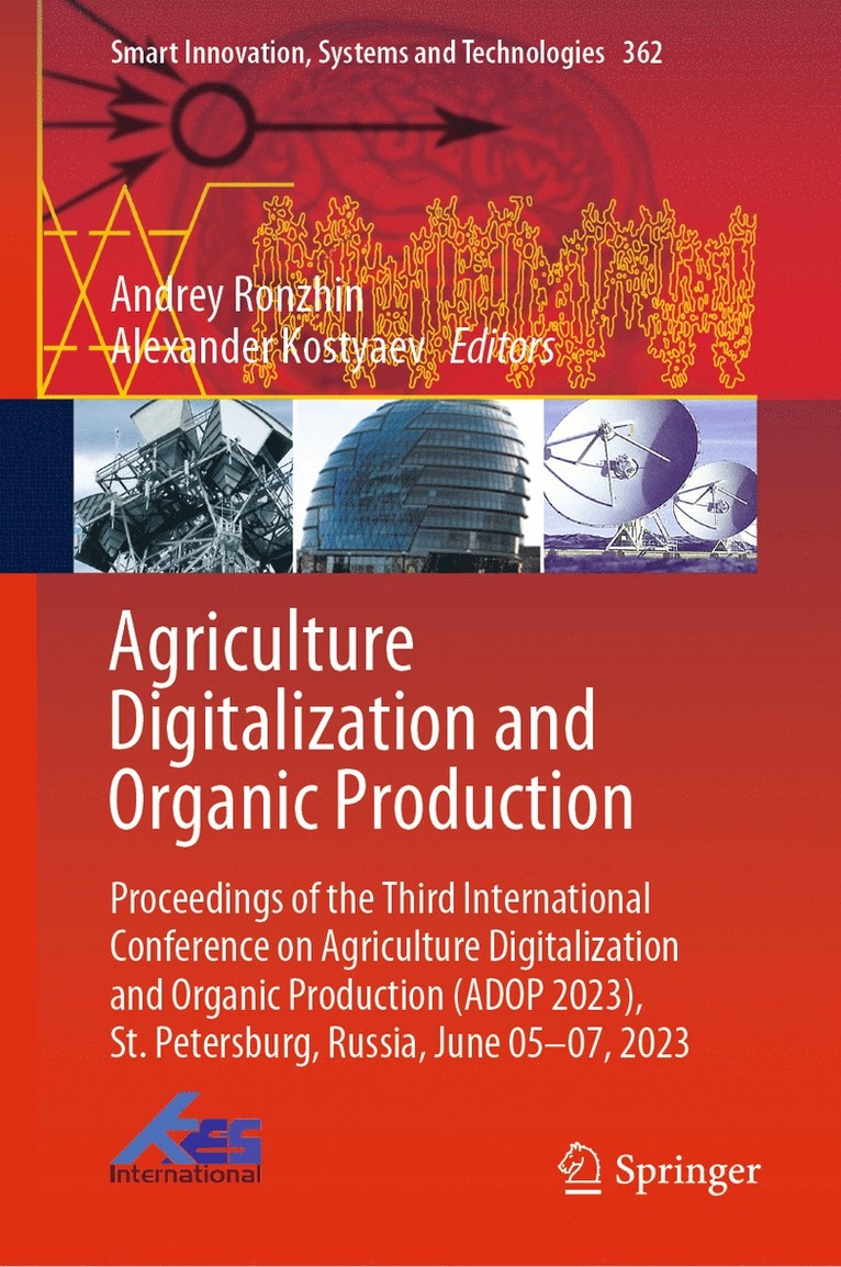 Andrey Ronzhin, Alexander Kostyaev - Agriculture Digitalization and Organic Production, Inbunden