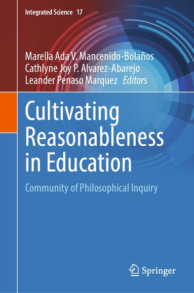 Marella Ada V. Mancenido-Bolaños, Cathlyne Joy P. Alvarez-Abarejo, Leander Penaso Marquez - Cultivating Reasonableness in Education, Inbunden