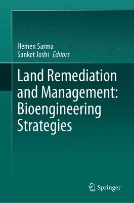 Land Remediation and Management: Bioengineering Strategies 1