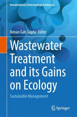 bokomslag Wastewater Treatment and Its Gains on Ecology: Sustainable Management