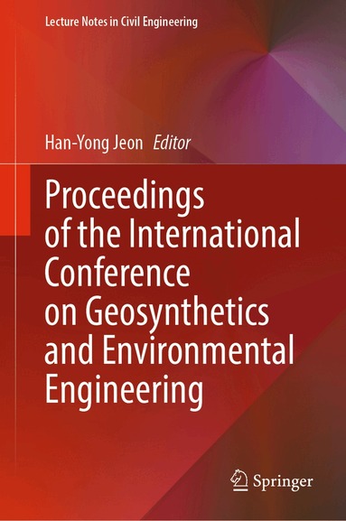 Han-Yong Jeon - Proceedings of the International Conference on Geosynthetics and Environmental Engineering, Inbunden
