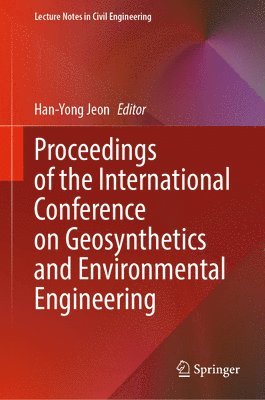 Proceedings of the International Conference on Geosynthetics and Environmental Engineering 1