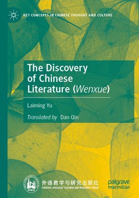 bokomslag The Discovery of Chinese Literature (Wenxue)