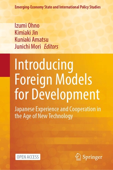 Izumi Ohno, Kimiaki Jin, Kuniaki Amatsu, Junichi Mori - Introducing Foreign Models for Development, Inbunden