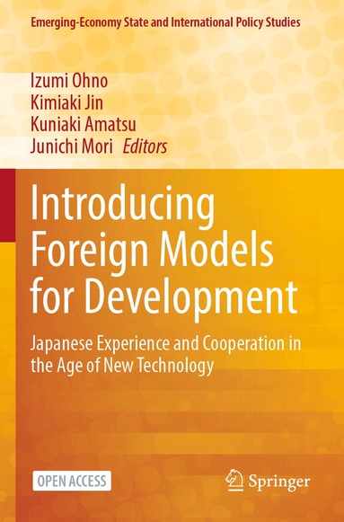 Izumi Ohno, Kimiaki Jin, Kuniaki Amatsu, Junichi Mori - Introducing Foreign Models for Development, Häftad