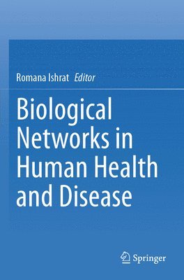 bokomslag Biological Networks in Human Health and Disease
