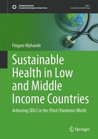 bokomslag Sustainable Health in Low and Middle Income Countries