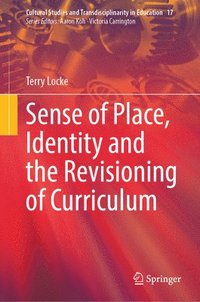 bokomslag Sense of Place, Identity and the Revisioning of Curriculum