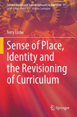 bokomslag Sense of Place, Identity and the Revisioning of Curriculum