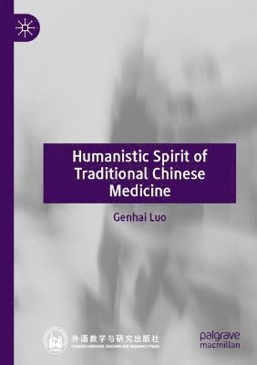 bokomslag Humanistic Spirit of Traditional Chinese Medicine