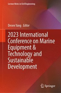 bokomslag 2023 International Conference on Marine Equipment & Technology and Sustainable Development