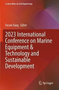 bokomslag 2023 International Conference on Marine Equipment & Technology and Sustainable Development