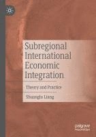 bokomslag Subregional International Economic Integration