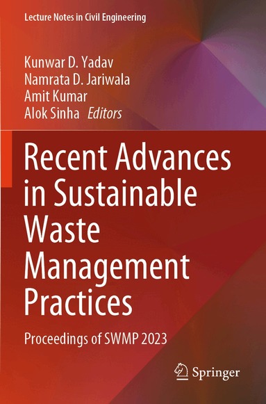 Kunwar D. Yadav, Namrata D. Jariwala, Amit Kumar, Alok Sinha - Recent Advances in Sustainable Waste Management Practices, Häftad