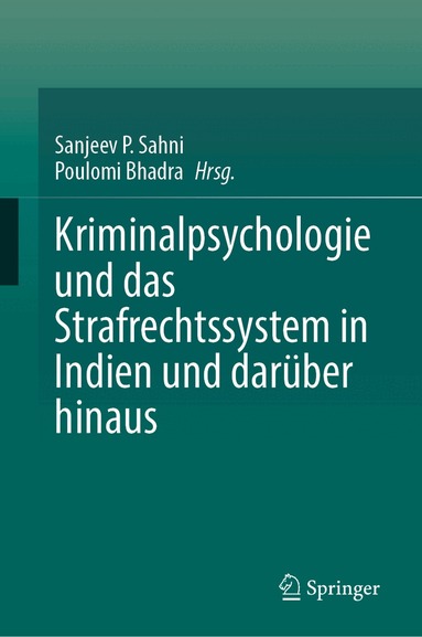 Sanjeev P. Sahni, Poulomi Bhadra - Kriminalpsychologie und das Strafrechtssystem in Indien und darüber hinaus, Inbunden