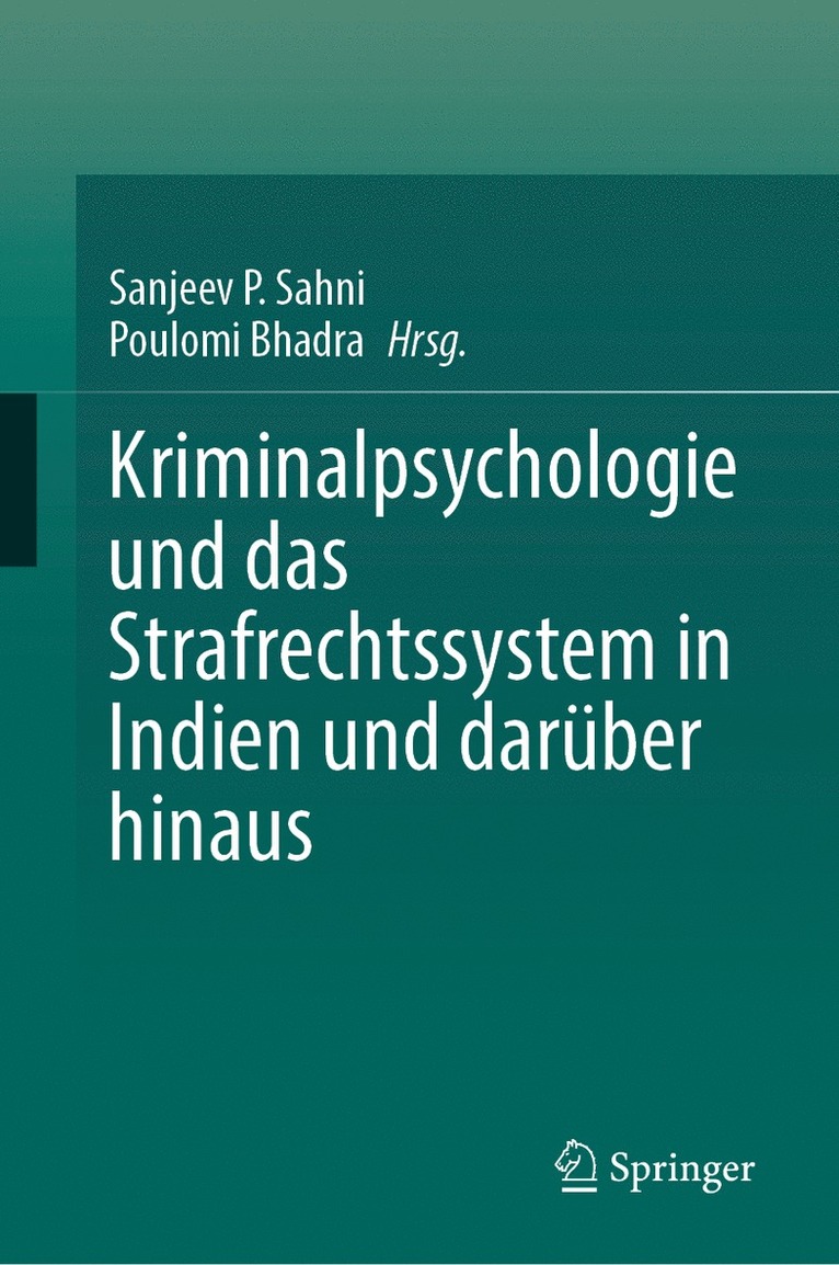 Kriminalpsychologie und das Strafrechtssystem in Indien und darüber hinaus