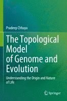 The Topological Model of Genome and Evolution 1