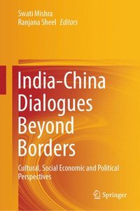 bokomslag India-China Dialogues Beyond Borders