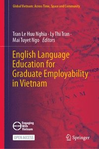 bokomslag English Language Education for Graduate Employability in Vietnam
