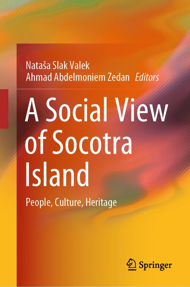 Nataša Slak Valek, Ahmad Abdelmoniem Zedan, Natasa Slak Valek, Nataa Slak Valek, Nata¿a Slak Valek - Social View of Socotra Island, Inbunden