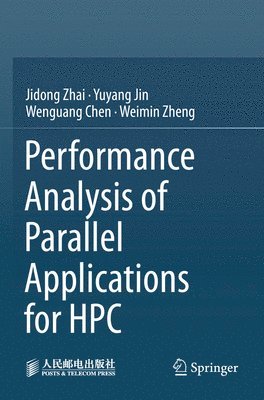 bokomslag Performance Analysis of Parallel Applications for HPC