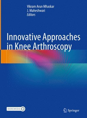Innovative Approaches in Knee Arthroscopy 1