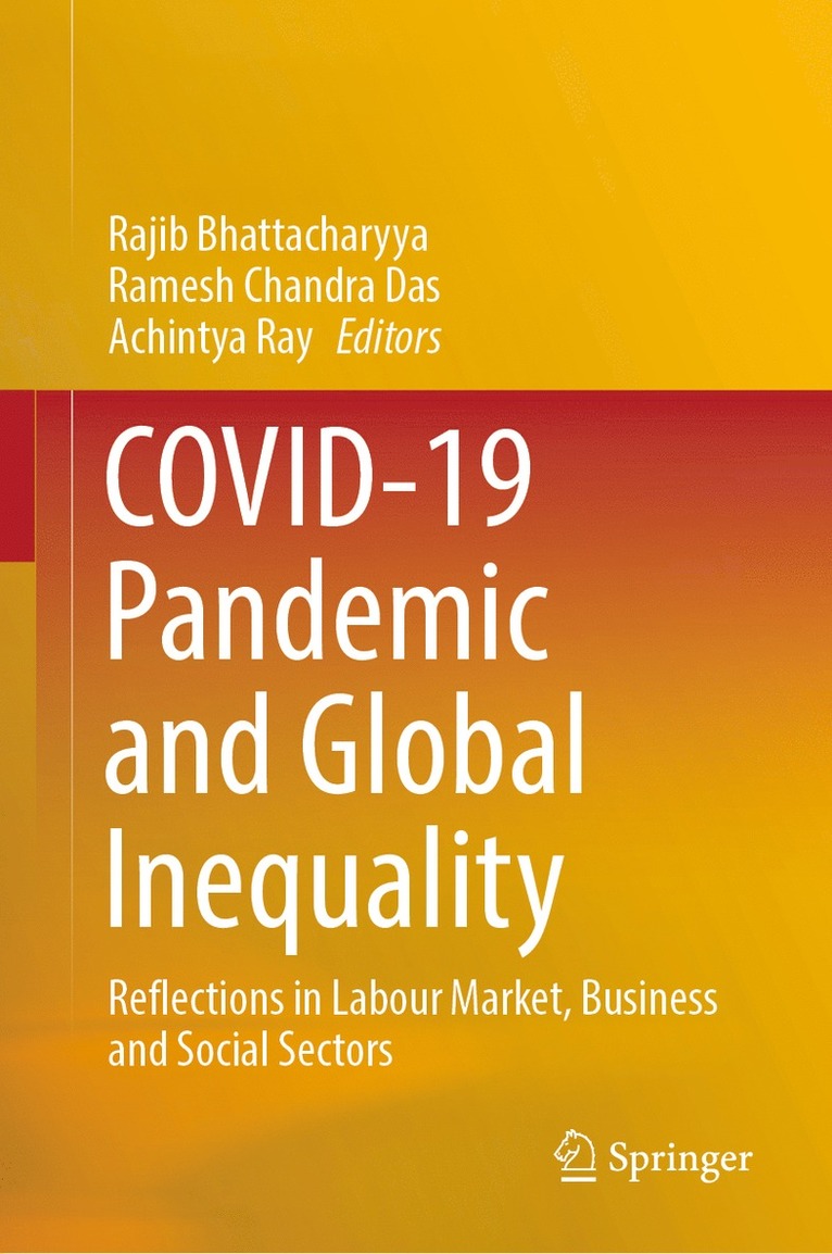 Rajib Bhattacharyya, Ramesh Chandra Das, Achintya Ray - COVID-19 Pandemic and Global Inequality, Inbunden