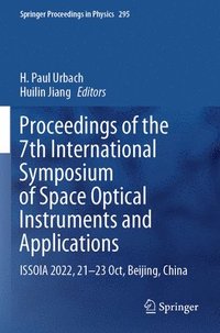 bokomslag Proceedings of the 7th International Symposium of Space Optical Instruments and Applications