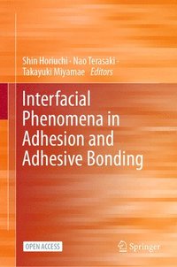 bokomslag Interfacial Phenomena in Adhesion and Adhesive Bonding