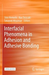 bokomslag Interfacial Phenomena in Adhesion and Adhesive Bonding