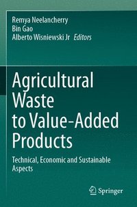 bokomslag Agricultural Waste to Value-Added Products