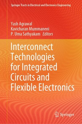 Interconnect Technologies for Integrated Circuits and Flexible Electronics 1