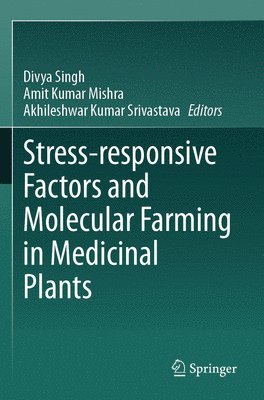 bokomslag Stress-responsive Factors and Molecular Farming in Medicinal Plants