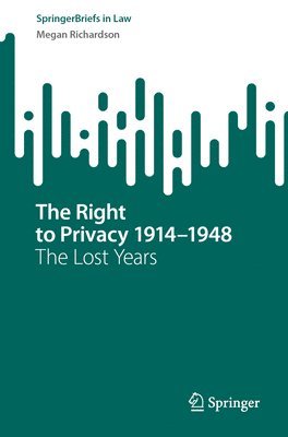 The Right to Privacy 19141948 1