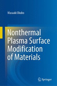 bokomslag Nonthermal Plasma Surface Modification of Materials