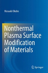 bokomslag Nonthermal Plasma Surface Modification of Materials