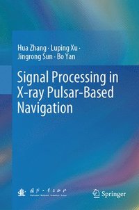 bokomslag Signal Processing in X-ray Pulsar-Based Navigation