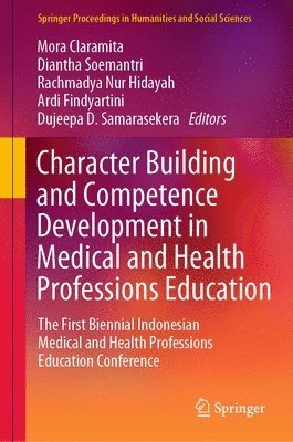 bokomslag Character Building and Competence Development in Medical and Health Professions Education