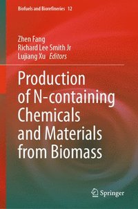 bokomslag Production of N-containing Chemicals and Materials from Biomass