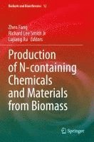 bokomslag Production of N-containing Chemicals and Materials from Biomass