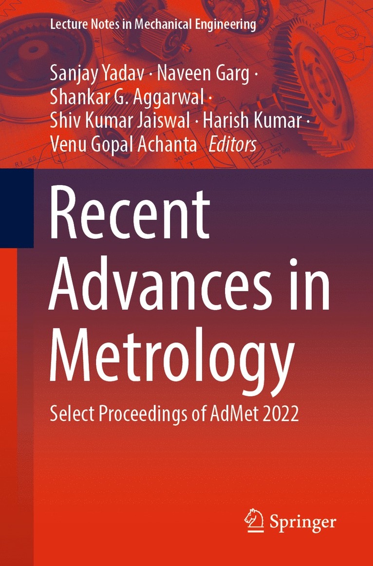 Sanjay Yadav, Naveen Garg, Shankar G. Aggarwal, Shiv Kumar Jaiswal, Harish Kumar, Venu Gopal Achanta - Recent Advances in Metrology, Häftad