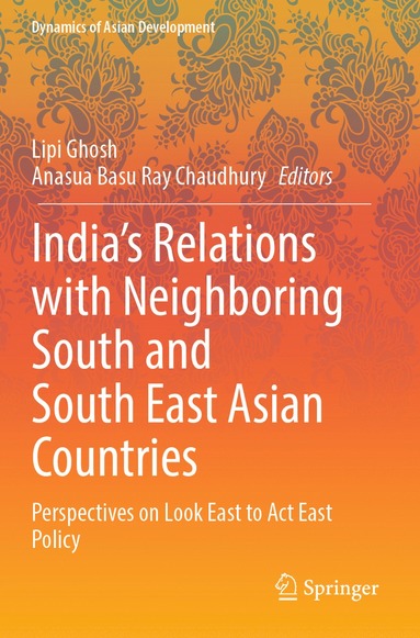 bokomslag Indias Relations with Neighboring South and South East Asian Countries