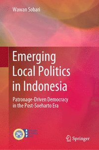bokomslag Emerging Local Politics in Indonesia