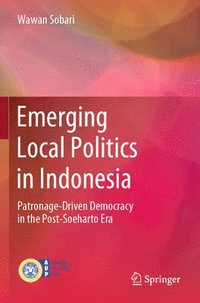 bokomslag Emerging Local Politics in Indonesia