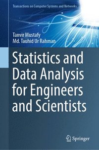 bokomslag Statistics and Data Analysis for Engineers and Scientists