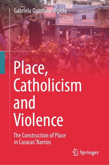 bokomslag Place, Catholicism and Violence
