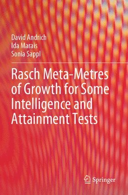 bokomslag Rasch Meta-Metres of Growth for Some Intelligence and Attainment Tests