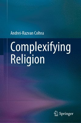 bokomslag Complexifying Religion