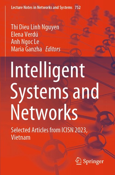 Thi Dieu Linh Nguyen, Elena Verdú, Anh Ngoc Le, Maria Ganzha - Intelligent Systems and Networks, Häftad